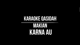 Karaoke Qasidah Makian Karna Au_Terbaru