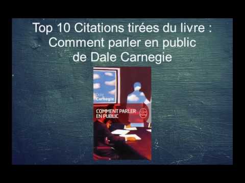 Top 10 Citations Livre Comment Parler En Public De Dale Carnegie Partie 2 Youtube