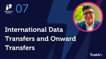 International Data Transfers and Onward Transfers | Privacy PowerUp #7