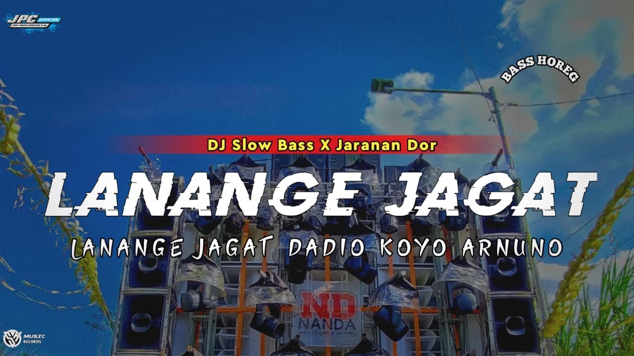DJ LANANGE JAGAT DADIO KOYO ARJUNO || LANANG TENAN •SLOW BASS X JARANAN DOR •KIPLI ID 