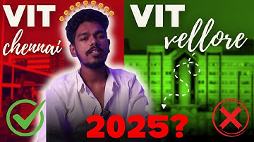 VIT vellore vs VIT Chennai 2025 Admission | Placement Comparison | VITEEE 2025 | Watch This before