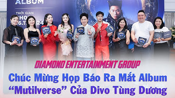 Họp Báo Ra Mắt Album Multiverse – Đa Vũ Trụ Của Divo Tùng Dương - Diamond Entertainment Group