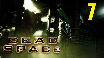 Dead Space | Chapter 7 - Into the Void!