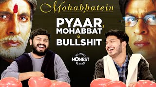 Honest Review: Mohabbatein | Shahrukh Khan, Amitabh Bachchan | Zain Anwar, Shubham Gaur | MensXP