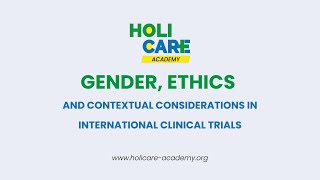 Webinar 7: Gender, ethics, and contextual considerations in international clinical trials