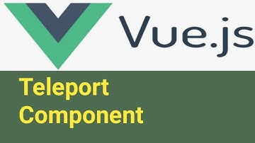 Teleport Component | #18 | Vue Js 3 Tutorial in Hindi
