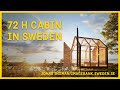 The 72 Hour Cabin in Sweden - Documentary