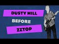 Dusty Hill before ZZtop