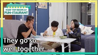 They go so well together (Stars' Top Recipe at Fun-Staurant EP.112-10) | KBS WORLD TV 220221