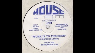 L n r - Work it to the bone (Chicago club house remix)