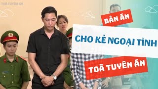 Bản án cho kẻ ngoại tình | Toà tuyên án