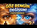 2 Saatlik Göz Rengi Değiştirme Frekansı | Biokinesis