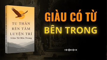 Gốc Rễ Của Thành Công: Giàu Bền, Giàu Vững, Giàu Đúng