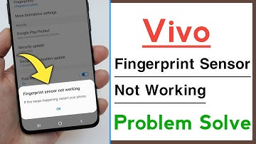 Vivo Phone Fingerprint Sensor Not Working Problem Solve