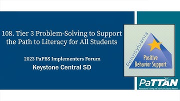 108. Tier 3 Problem-Solving to Support the Path to Literacy for All Students | PBIS 2023