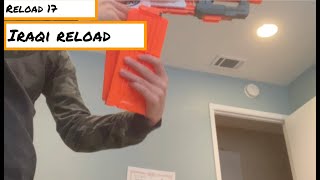 Nerf Reload 17: *BAD VERSION* Iraqi reload  READ DESC