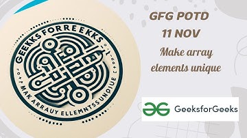 Make array elements unique | GFG POTD | Easy to Understand Solution | BitCrafted