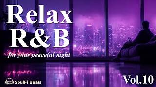 Download Lagu R\u0026B Relax Deep music Vol.10✨️late night music, for your peaceful and relaxing night life MP3