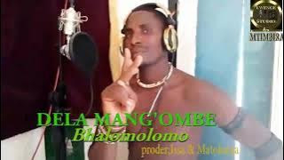 DELA MANG'OMBE==Bhalomolomo by Lwenge Studio