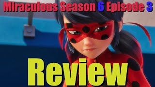 Miraculous Ladybug Season 6 Episode 3 Review | Sublimation