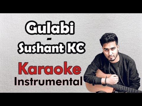 gulabi---sushant-kc-|-karaoke-|-instrumental-|-download-link