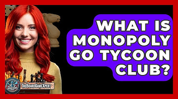 What Is Monopoly Go Tycoon Club? - The Board Game Xpert