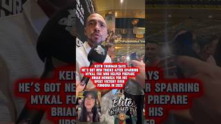 KEITH THURMAN SAYS HE HAS DANGEROUS TRICKS UP HIS SLEEVE THAT WILL SURPRISE FUNDORA!