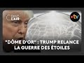Trump Relance la Guerre des Étoiles 🌟