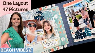 Beach Vibes Flip Page Scrapbook Layout with Pictures!