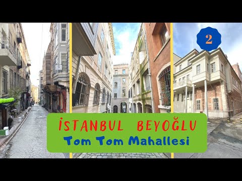 BEYOĞLU İSTİKLAL CADDESİ- TOM TOM MAHALLESİ 2. Bölüm- İstanbul'u Sokak Sokak Geziyorum