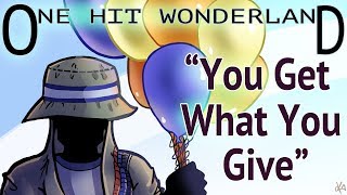 ONE HIT WONDERLAND: "You Get What You Give" by New Radicals