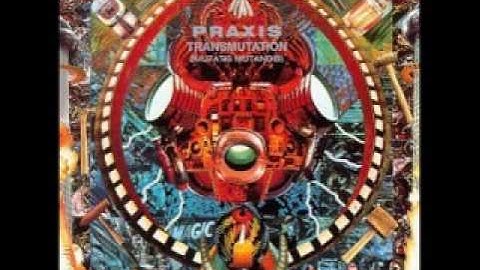 Praxis - The Interworld And The New Innocence - Transmutation (Mutatis Mutandis)