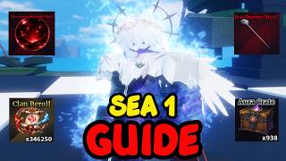The COMPLETE Sea 1 Guide for Sailor Piece