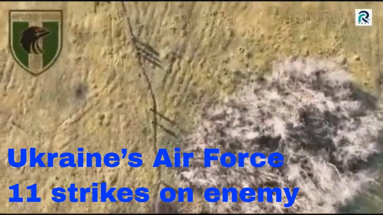 Ukraine war footage, During the past day, Ukraine’s Air Force launched ...