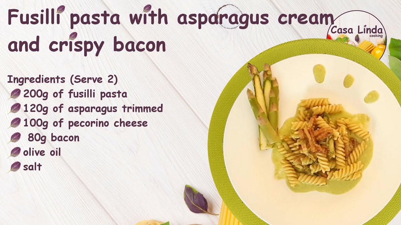 Fusilli pasta with asparagus cream and crispy bacon - YouTube