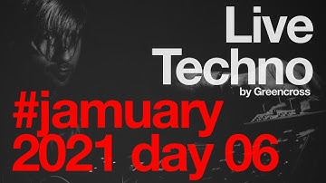 Live Techno: #jamuary 2021 day 06 by Greencross