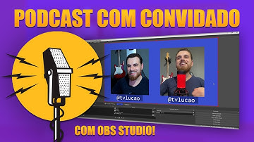 Como fazer um PODCAST com CONVIDADO através do OBS STUDIO!