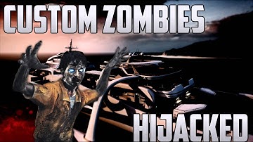Custom Zombies: HIJACKED! - CoD WAW Zombies!