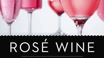 How Rosé Wine Is Made
