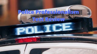 Professional Policing Test Review