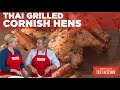 How to Make Thai Grilled Cornish Hens