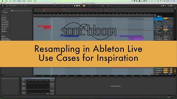 Resampling in Ableton Live - Use Cases for Inspiration