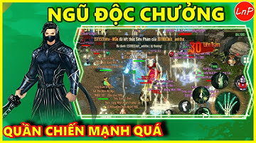 VÕ LÂM 1 MOBILE - NGŨ ĐỘC CHƯỞNG QUẦN CHIẾN QUÁ MẠNH | LnP