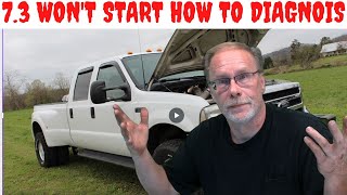 🦩 7.3 POWERSTROKE  DIAGNOSE The No START A-Z ????