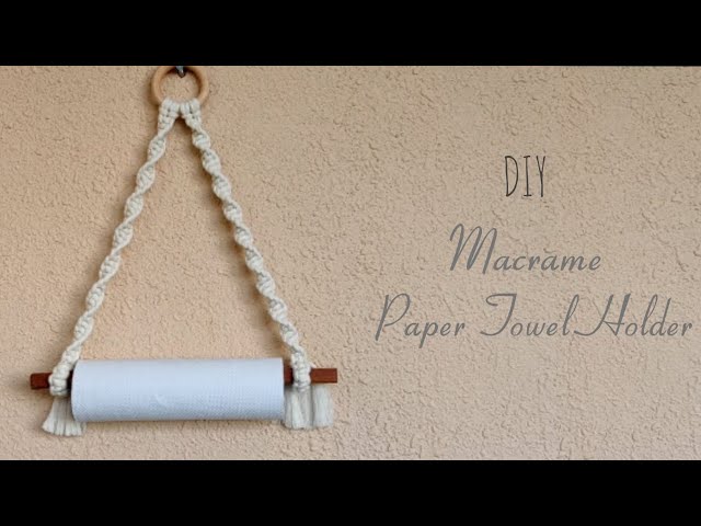 Easy To Make Paper Towel Holder Macrame Step by Step Tutorial for Beginners YouTube