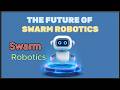 What is swarm robotics used for?