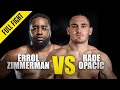 Errol Zimmerman vs. Rade Opacic | ONE Championship Full Fight