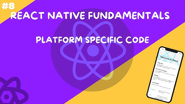 React Native Fundamentals - Platform Specific Code