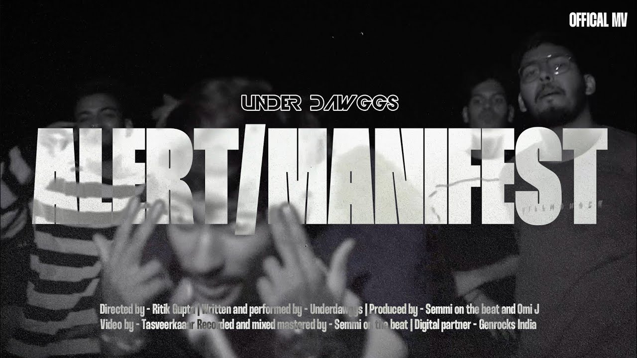 ALERT / MANIFEST - Under Dawggs | Official MV | Prod by . Semmi on the beat and Omi J