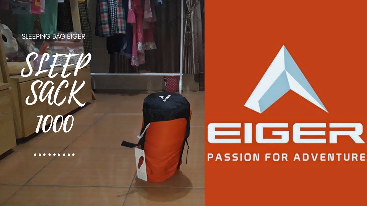 Review Sleeping Bag Eiger Sleep Sack 1000 Youtube Review Sleeping Bag Eiger Sleep Sack 1000 Youtube